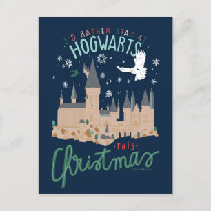I'd Rather Stay At Hogwarts This Christmas Holiday Postcard