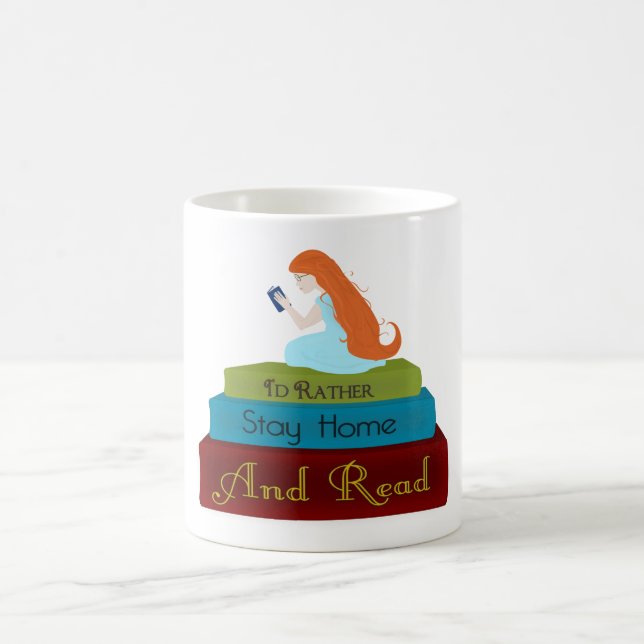 I'd Rather Stay Home and Read Coffee Mug (Center)