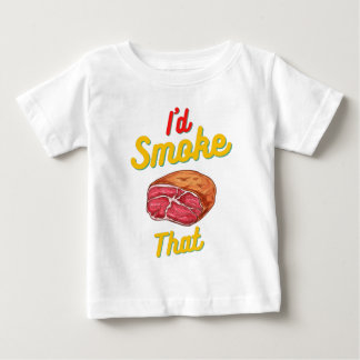 I'd smoke that Baby Tops & T-Shirts