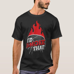 Id Smoke That Barbecue 1 T-Shirt