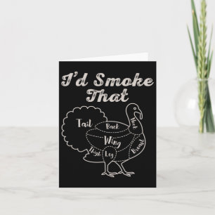 I'd Smoke That Bbq Meat Smoking Barbecue Smoker Tu Card