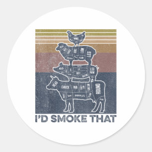 Id Smoke That Beef Pork Chicken Butcher Cut Funny  Classic Round Sticker