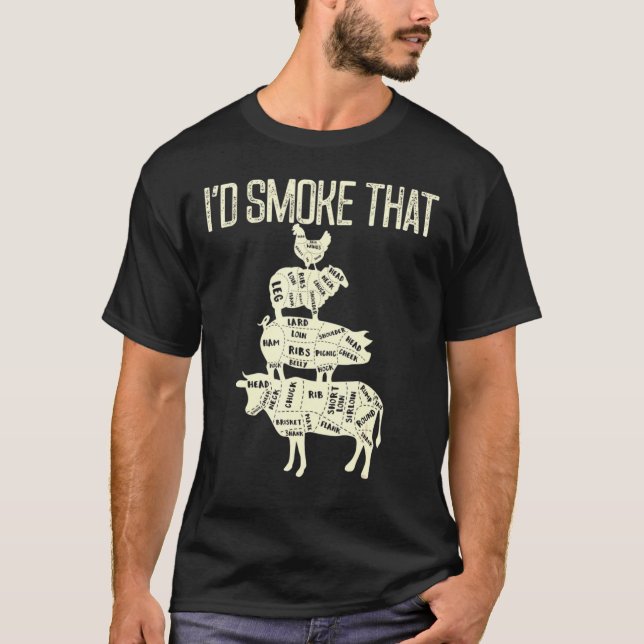 Id Smoke That Beef Pork Chicken Butcher Cut Grilli T-Shirt (Front)