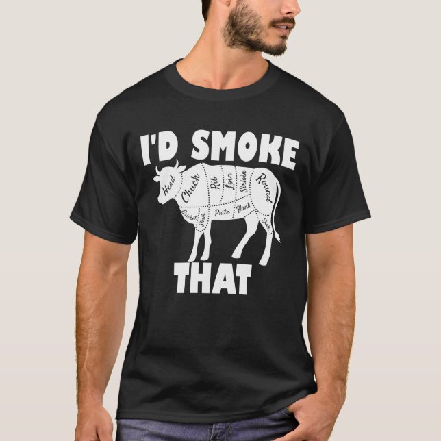I'd Smoke That Cow BBQ Grilling Gift T-Shirt (Front)