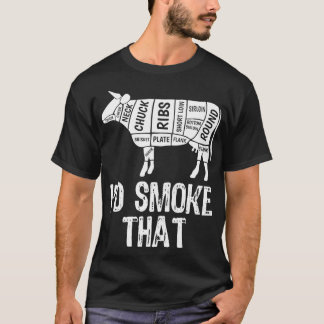 I'd Smoke That Cow BBQ Smoking Grilling Barbecue T-Shirt