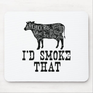 I'd Smoke That Cow - Grillmasters Apparel For Bbq  Mouse Pad