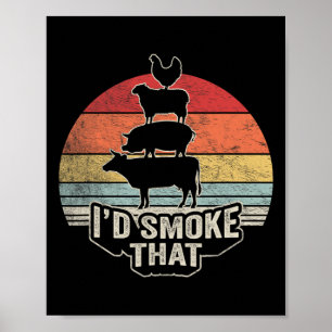 I'd Smoke That Farm Animal Bbq Art  Poster