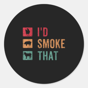 Id Smoke That Funny Barbeque Grilled Bbq Meat Love Classic Round Sticker