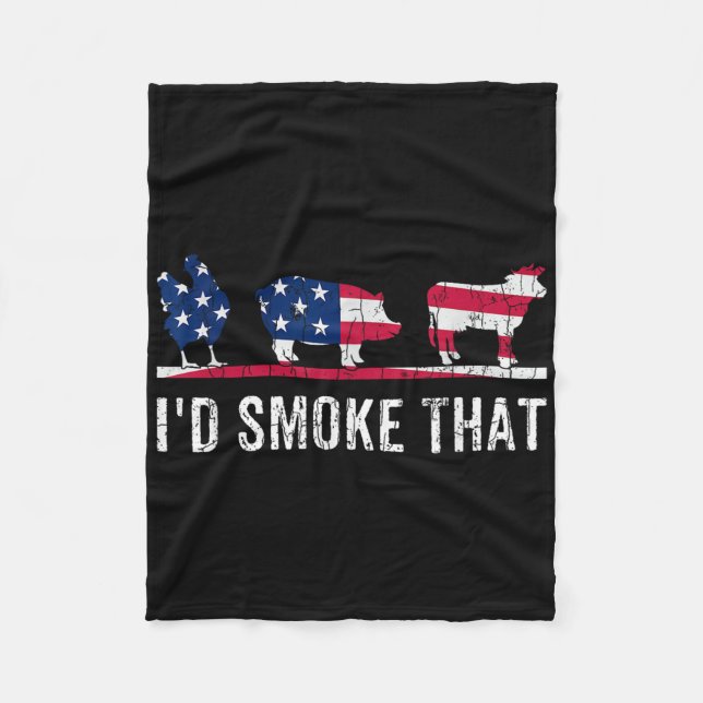 Id Smoke That Funny Barbeque Grilled Bbq Meat Love Fleece Blanket (Front)