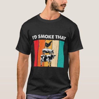 Id Smoke That Funny Bbq Barbeque Smoker Grilling C T-Shirt