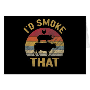 Id Smoke That Funny BBQ Meat Smoker Grill Gift