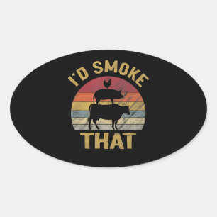 Id Smoke That Funny BBQ Meat Smoker Grill Gift Oval Sticker