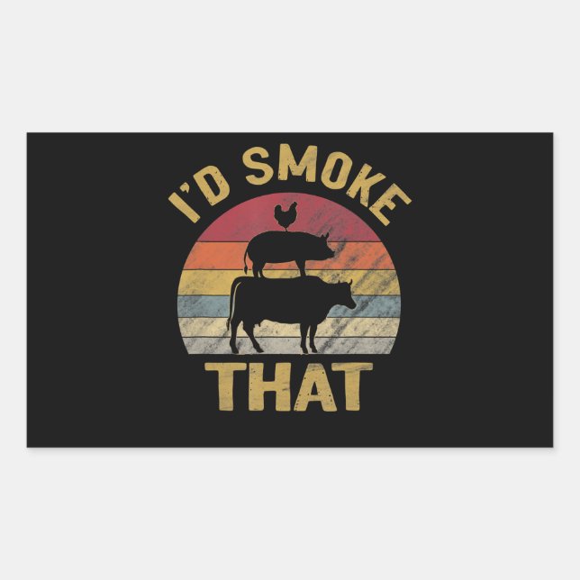 Id Smoke That Funny BBQ Meat Smoker Grill Gift Sticker (Front)