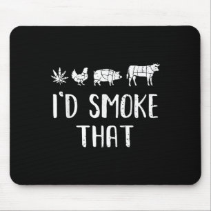 Id Smoke That Funny Bbq Weed Mouse Pad