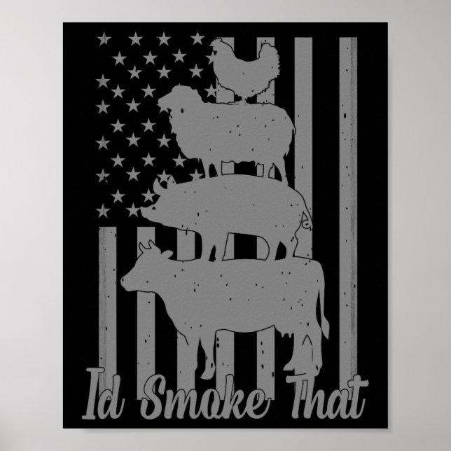 Id Smoke That Funny Grilling I'd Smoke That Us Fla Poster (Front)