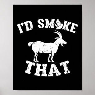 I'd Smoke That Goat Vintage Barbeque Bbq Goat I'd  Poster