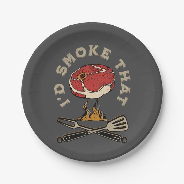 I'd smoke that paper plate (Front)