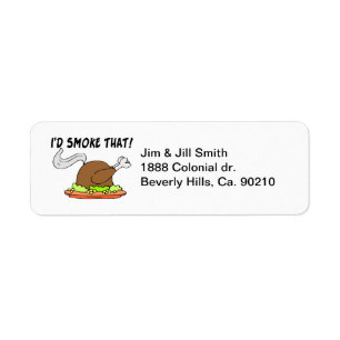 I'd Smoke That Turkey