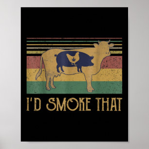 Id Smoke That Vintage Funny Bbq Grilling Party  Poster