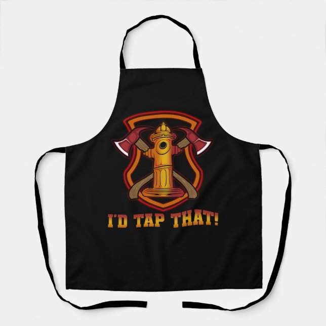 I'd Tap That Funny Firefighter Axes Firefighting E Apron (Front)