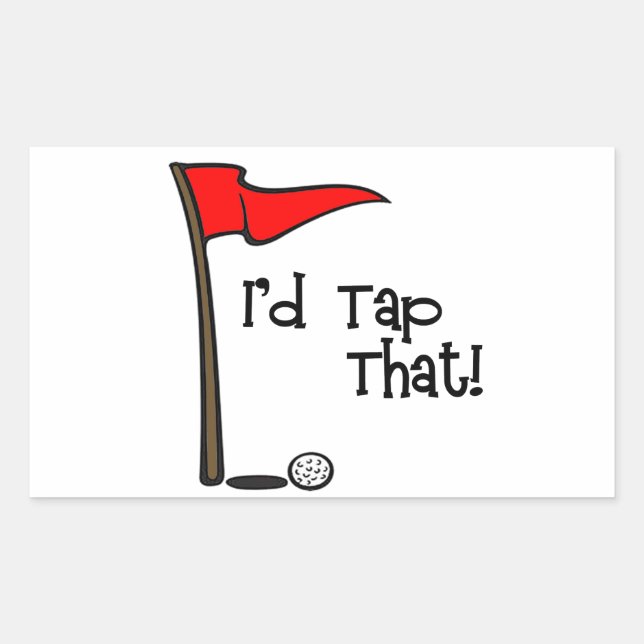 I'd Tap That - Golf Sticker (Front)