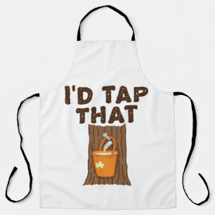 I'd Tap That Maple Sugaring Tree Syrup Apron