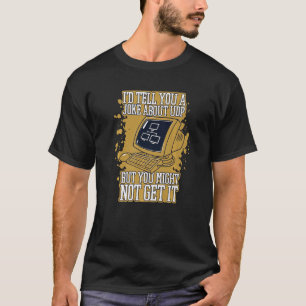I'd Tell You A Joke About UDP Engineer Software De T-Shirt