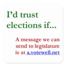 I'd trust elections if...
