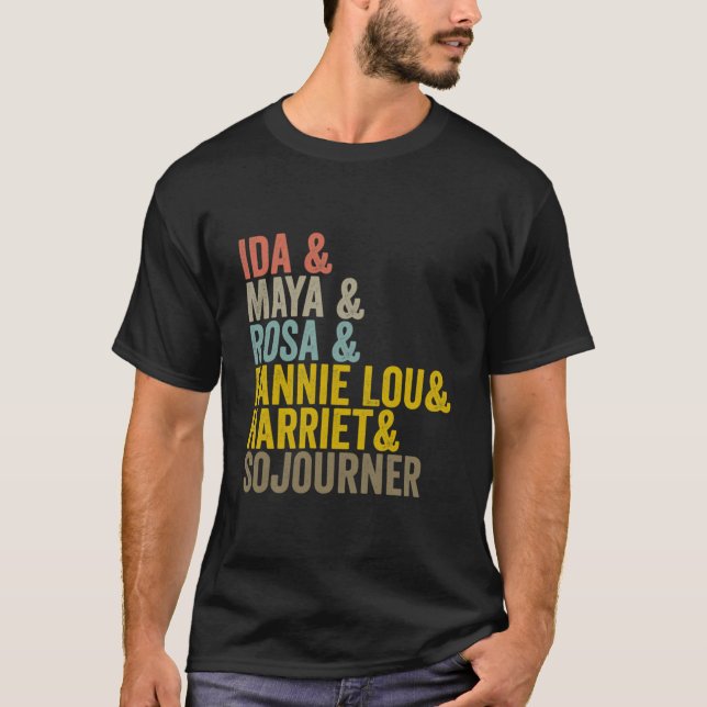 Ida  Maya Rosa Fannie Lou Harriet Sojourner Funny  T-Shirt (Front)