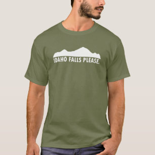 Idaho Falls Please T-Shirt