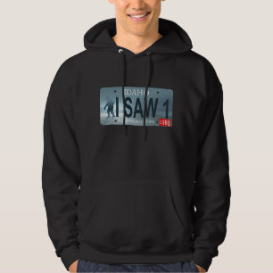 Idaho "I Saw 1" Sasquatch License Plate Hoodie