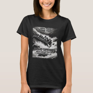 Idaho Springs White Water Rafting River Rapids Col T-Shirt