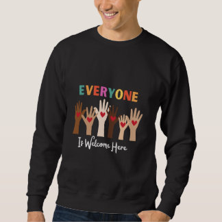 Idaho Teacher Inclusive Support Fist Everyone Welc Sweatshirt