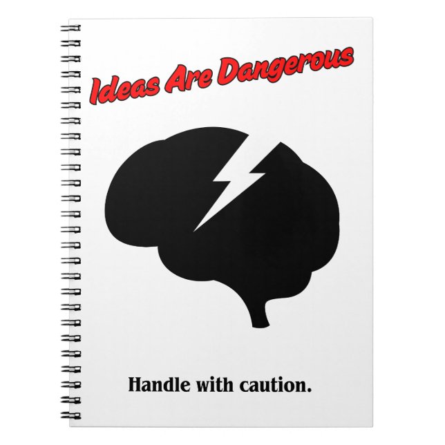 Ideas Are Dangerous – Think Boldly Notebook (Front)