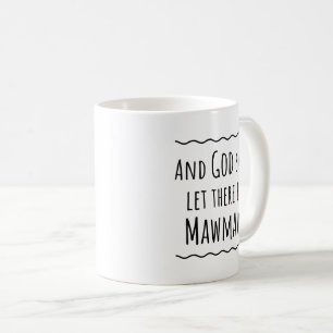 Idée cadeau Mawmaw Café Mug