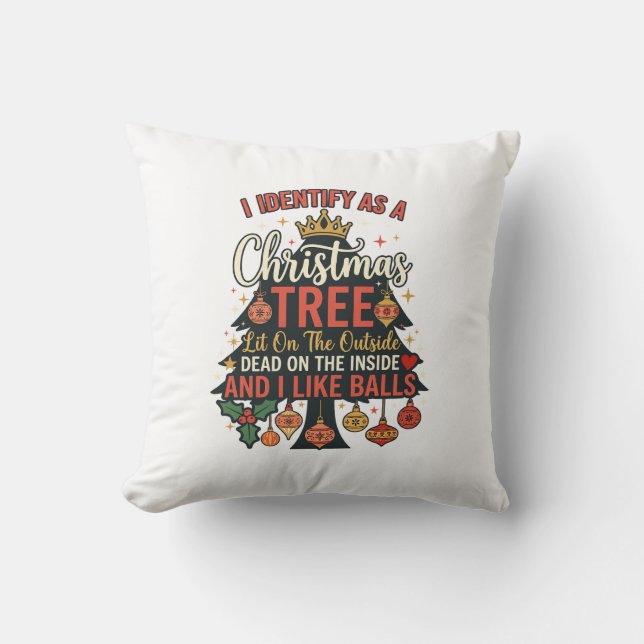 Identify As Christmas Tree Crown Balls Throw Pillow (Front)