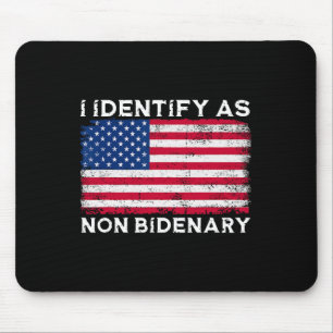 Identify As Non Bidenary Patriot American Flag 4th Mouse Pad