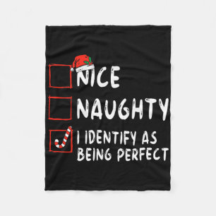 Identify As Perfect Fun Naughty Nice List Christma Fleece Blanket