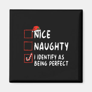 Identify As Perfect Fun Naughty Nice List Christma Magnet