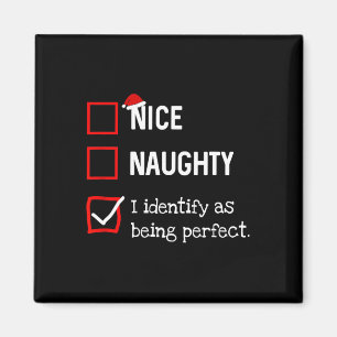 Identify As Perfect Funny Naughty Nice List Christ Magnet