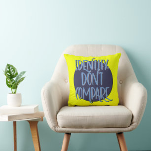 Identify, Don't Compare Recovery Slogan Throw Pillow