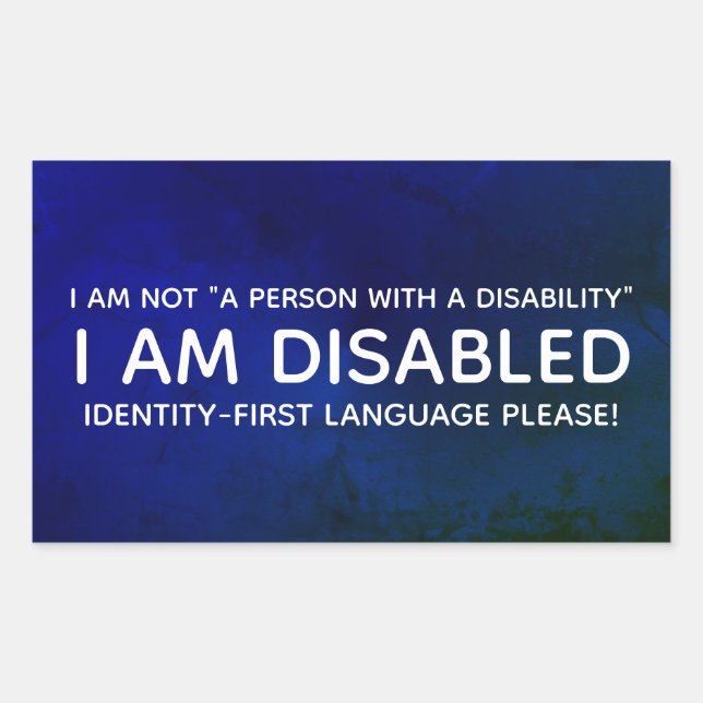 Identity-First Disability Sticker (Front)