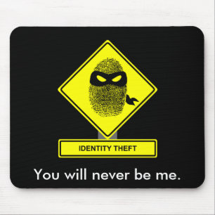 Identity Theft Mousepad