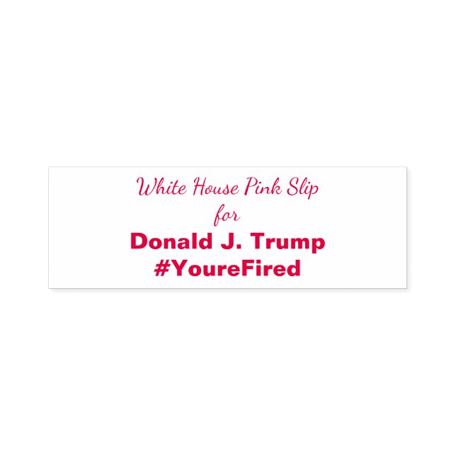 Ides of Trump White House Pink Slip Trump Resist Self-inking Stamp (Design)