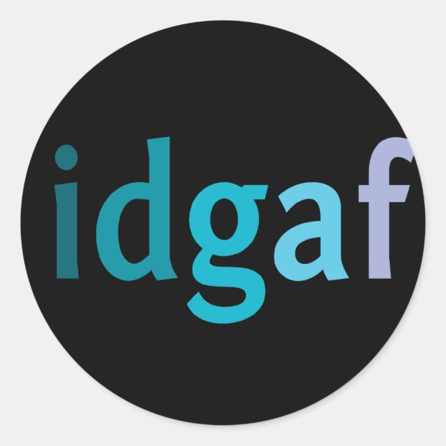 IDGAF About Stickers (Front)