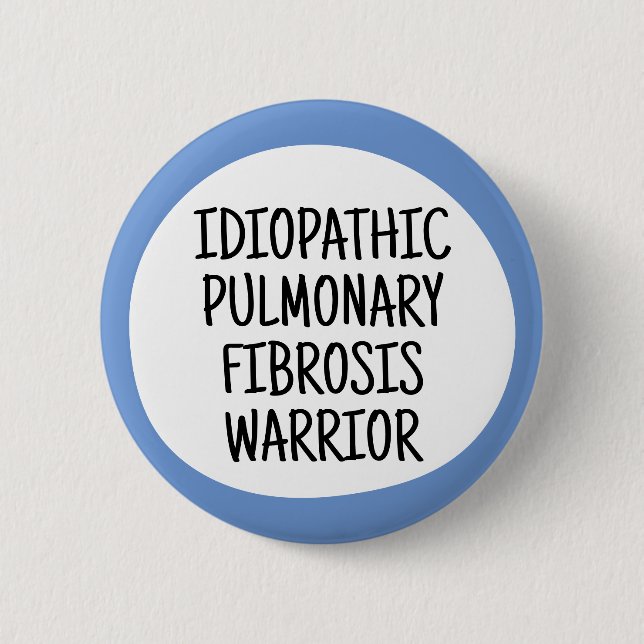 Idiopathic Pulmonary Fibrosis Warrior 2 Inch Round Button (Front)