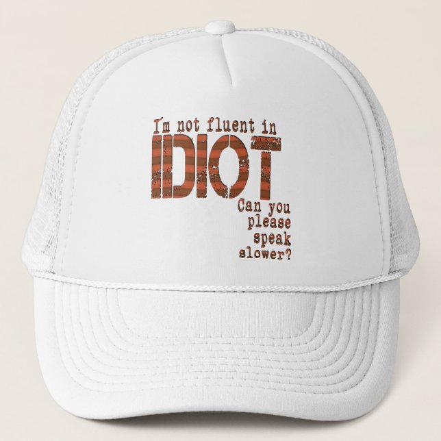 Idiot - Hat (Front)