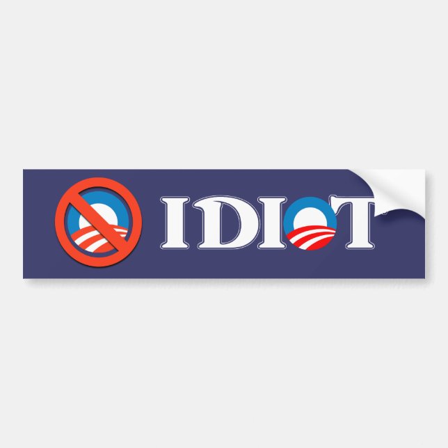 Idiot Obama Bumper Sticker (Front)