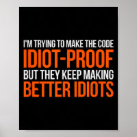 Idiot-proof Code _ Funny Coding Programming Comput