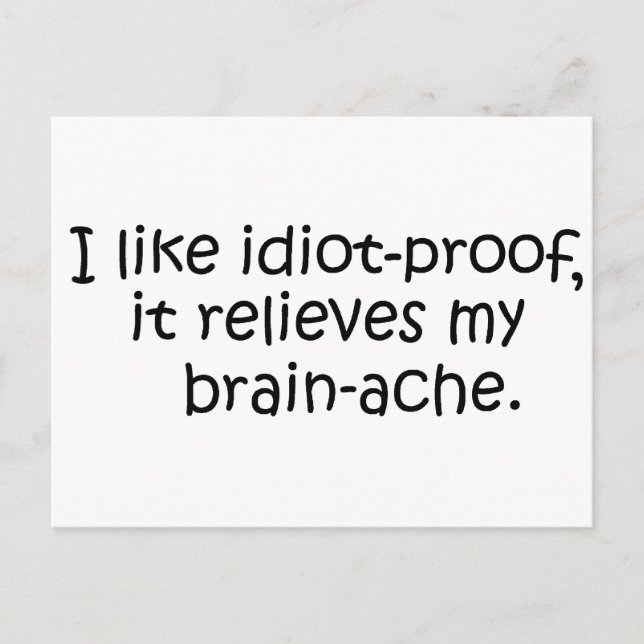 Idiot-Proof,Postcard Postcard (Front)